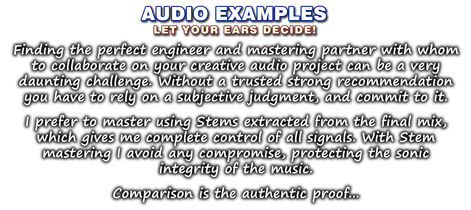 Audio Examples - Let Your Ears Decide!